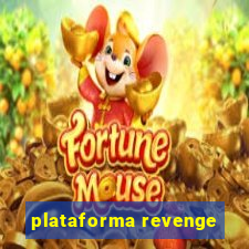 plataforma revenge